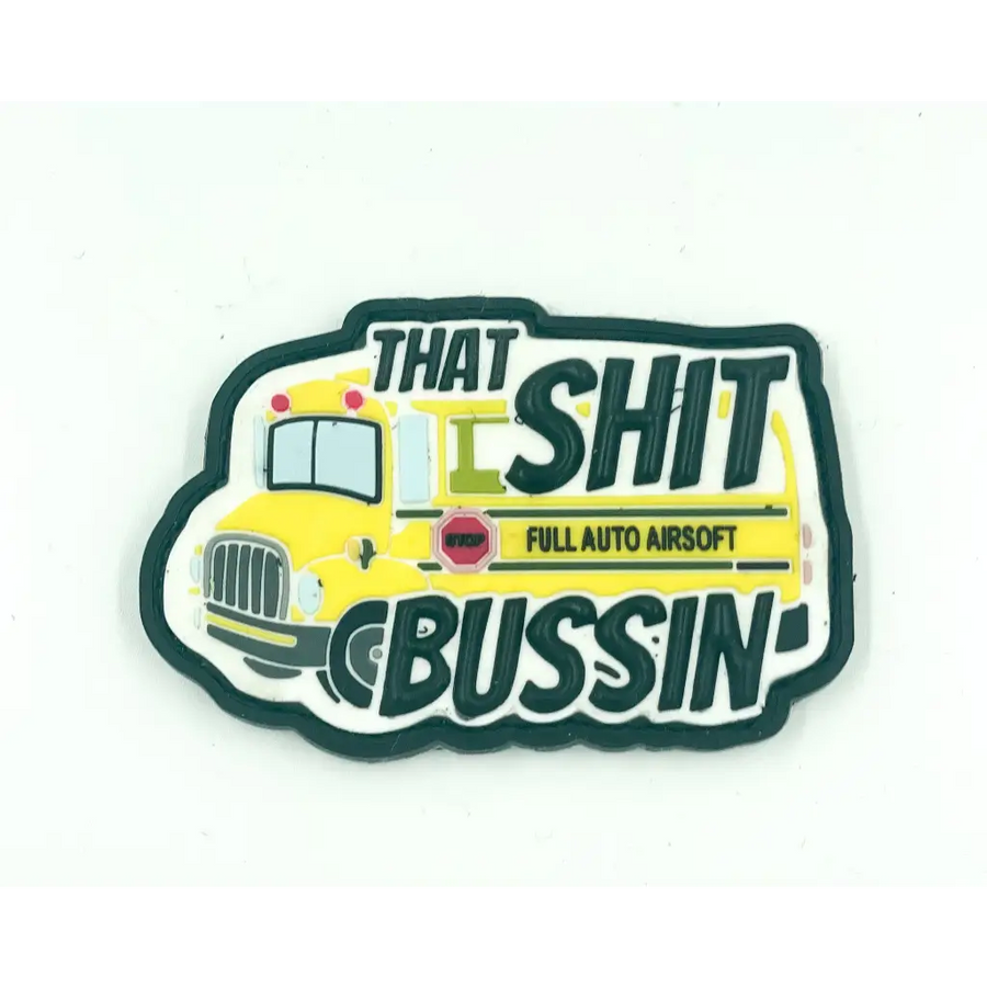 “That Sh** Bussin” Full Auto Patch